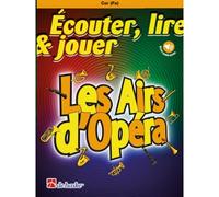 Écouter, lire & jouer - Les Airs d'Opéra