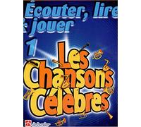 Ecouter lire jouer : Les chansons célèbres, clarinette