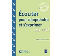 Écouter pour comprendre et s'exprimer CM1-CM2 (+ CD-Rom/Téléchargement)