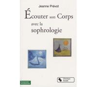 Ecouter Son Corps Avec La Sophrologie