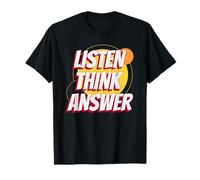 Écouter Think Answer (Drôle) T-Shirt