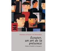 Ecouter, Un Art De La Présence