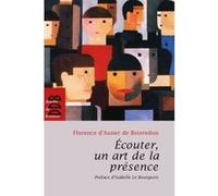 Ecouter, Un Art De La Présence