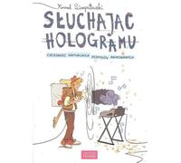 Écouter un hologramme - Konrad Sierzputowski (Literatur und Kultur auf Polnisch)