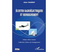 Alain Charret – Écoutes radioélectriques et renseignement – Essai – Broché