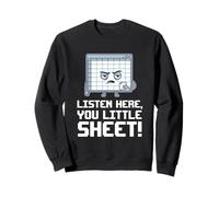 Écoutez Here You Little Sheet Funny Sarcastic Pun Joke Sweatshirt
