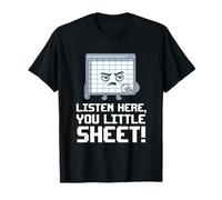 Écoutez Here You Little Sheet Funny Sarcastic Pun Joke T-Shirt