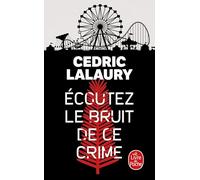 Ecoutez le bruit de ce crime