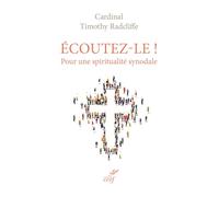Écoutez-le !: Pour une spiritualité synodale