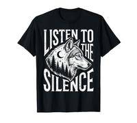 Ecoutez Le Silence Loup forêt Nature randonnée Lune Camping T-Shirt