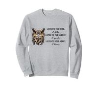Écoutez Le Vent Qui Parle Écoutez Le Silence qu'il Parle Sweatshirt