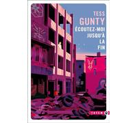 Ecoutez-moi jusqu'à la fin - Tess Gunty - Gallmeister - Poche - Roman