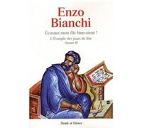 Ecoutez mon fils bien-aime - annee b Enzo Bianchi (Auteur)