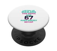 Écoutez Rizzlers Sigma 67 No Cap Aura Energy Meme 6 7 Kids PopSockets PopGrip Adhésif