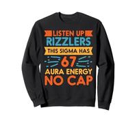 Écoutez Rizzlers Sigma 67 No Cap Aura Energy Meme 6 7 Kids Sweatshirt