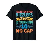 Écoutez Rizzlers : This Sigma fête Ses 10 Ans, Anniversaire sans Casquette T-Shirt