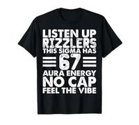 Écoutez Rizzlers This Sigma Has 67 Aura Energy - Funny Meme T-Shirt