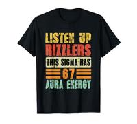 Écoutez Rizzlers This Sigma Has 67 Aura Energy No Cap Meme T-Shirt