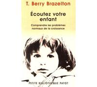 Ecoutez votre enfant : Comprendre les problèmes normaux de la croissance