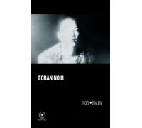 Écran noir - Noël Balen - Marest Editeur - broché - Roman