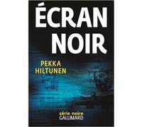 Écran noir Pekka Hiltunen (Auteur), Taina Tervonen (Traduction)