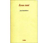 Écran total - Jean Baudrillard - Galilee - broché - Livre