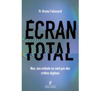 Ecran total - Non, nos enfants ne sont pas des crétins digitaux