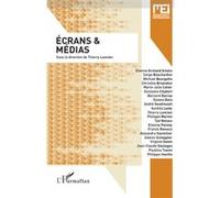 Ecrans et médias Thierry Lancien (Auteur)