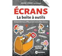 Ecrans - La boîte à outils - Comprendre leurs effets et intervenir adéquatement