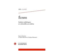 Écrans N.12 - 2019 - 2 - Lisières Esthétiques Et Culturelles Au Cinéma