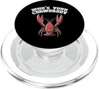 Écrevisses Whos Your Crawdaddy Funny Crawdad Men PopSockets PopGrip pour MagSafe