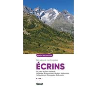 Jean-Marc Roux – Écrins, les plus belles balades et randonnées – Au cœur du Parc national – Broché