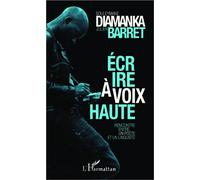 Écrire à voix haute Rencontre entre un poète et un linguiste - Souleymane Diamanka - L'harmattan - broché - Essai