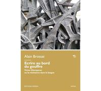 Écrire au bord du gouffre - Alain Brossat - Mimesis - broché - Essai