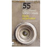 Ecrire Au Président - Enquête Sur Le Guichet De L'elysée