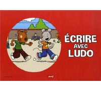 Ecrire avec Ludo - 36 affiches pour la production écrite