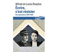 Écrire, c’est résister: Correspondance (1894-1899)