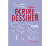 Ecrire c'est dessiner - Gaby Bazin - Memo Eds - broché - Document jeunesse dès 6 ans