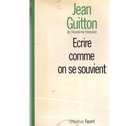 Ecrire comme on se souvient.
