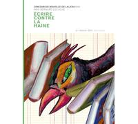 Ecrire Contre La Haine - Concours De Nouvelles De La Licra 2024