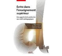 Écrire dans l'enseignement supérieur: Des apports de la recherche aux outils pédagogiques