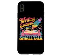 Écrire des évasions et Non des Petits Amateurs de Conversation Coque pour iPhone XS Max