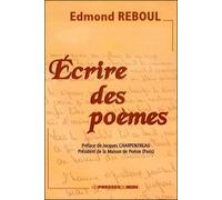 Ecrire des poemes - Edmond Reboul - Presses Du Midi - broché - Essai