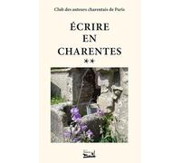 Ecrire en Charentes: Tome 2