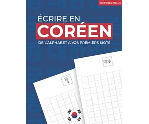 Écrire en Coréen: De l'Alphabet à vos Premiers Mots | Pour Débutant en Langue Coréenne