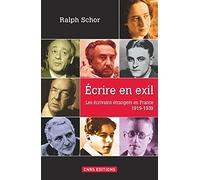 Ecrire en exil. Les écrivains étrangers en France
