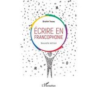 Birahim Thioune – Écrire en francophonie – Nouvelle édition – Broché