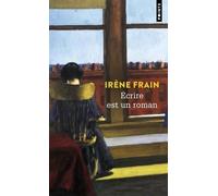 Ecrire Est Un Roman