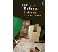 Ecrire Est Une Enfance