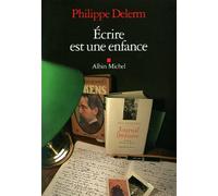 Ecrire est une enfance